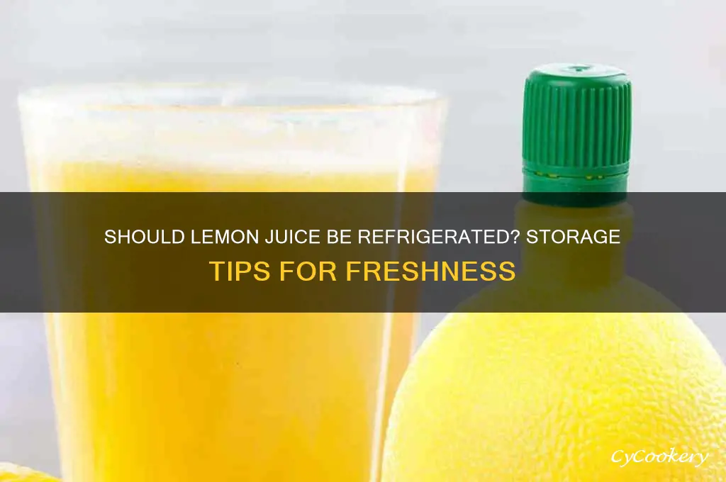 does lemon juice have to be refrigerated