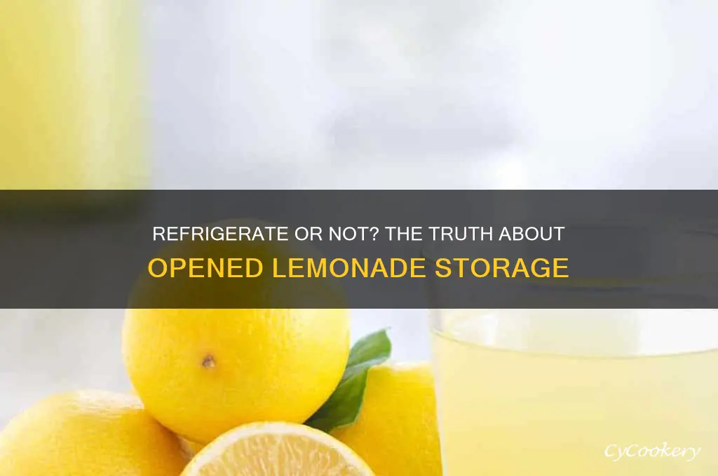 does lemonade have to be refrigerated after opening