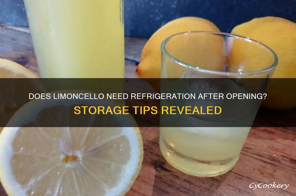 does limoncello have to be refrigerated after opening