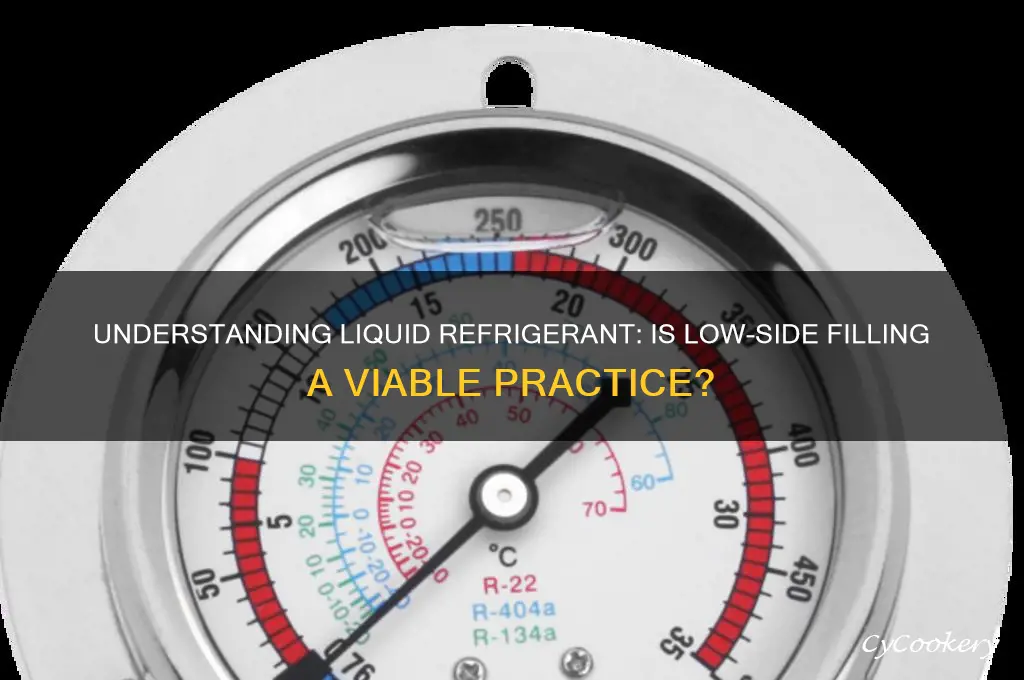 does liquid refrigerant get filled in low side