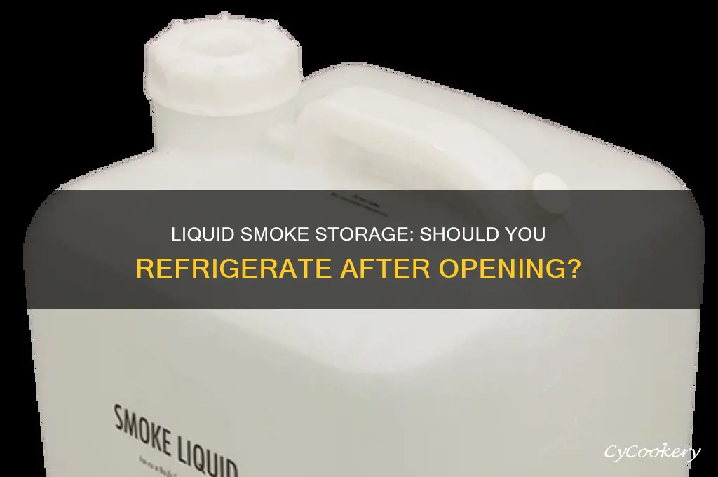 does liquid smoke have to be refrigerated after opening