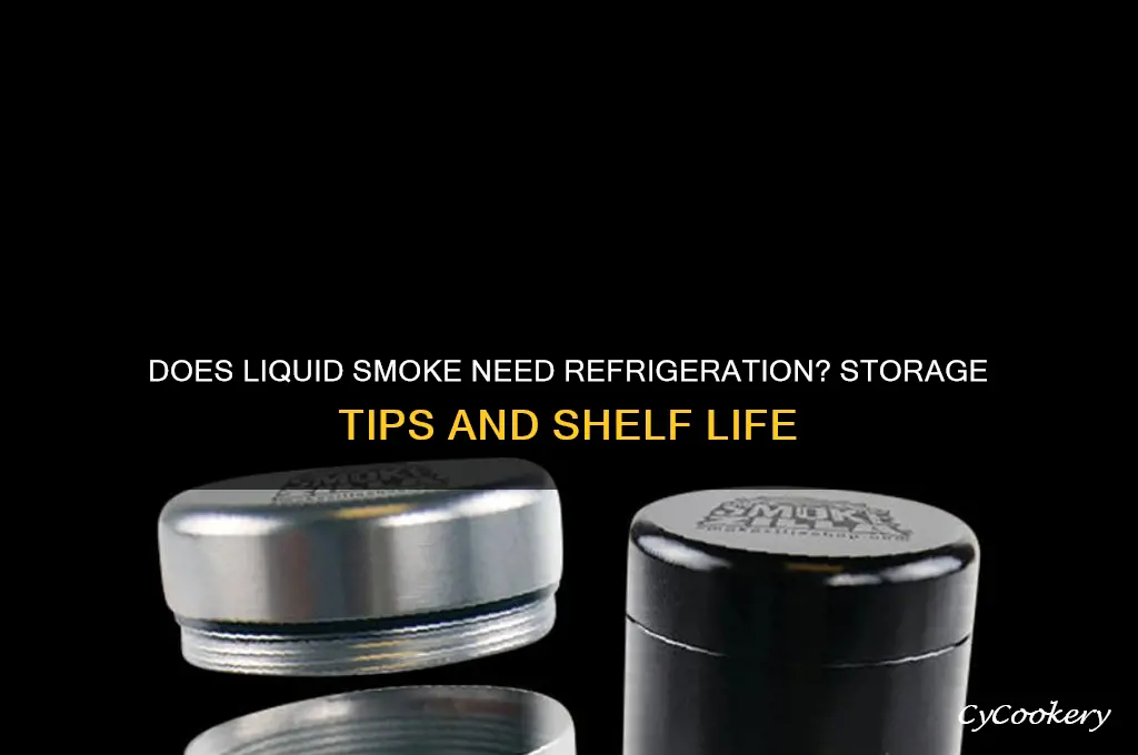 does liquid smoke have to be refrigerated