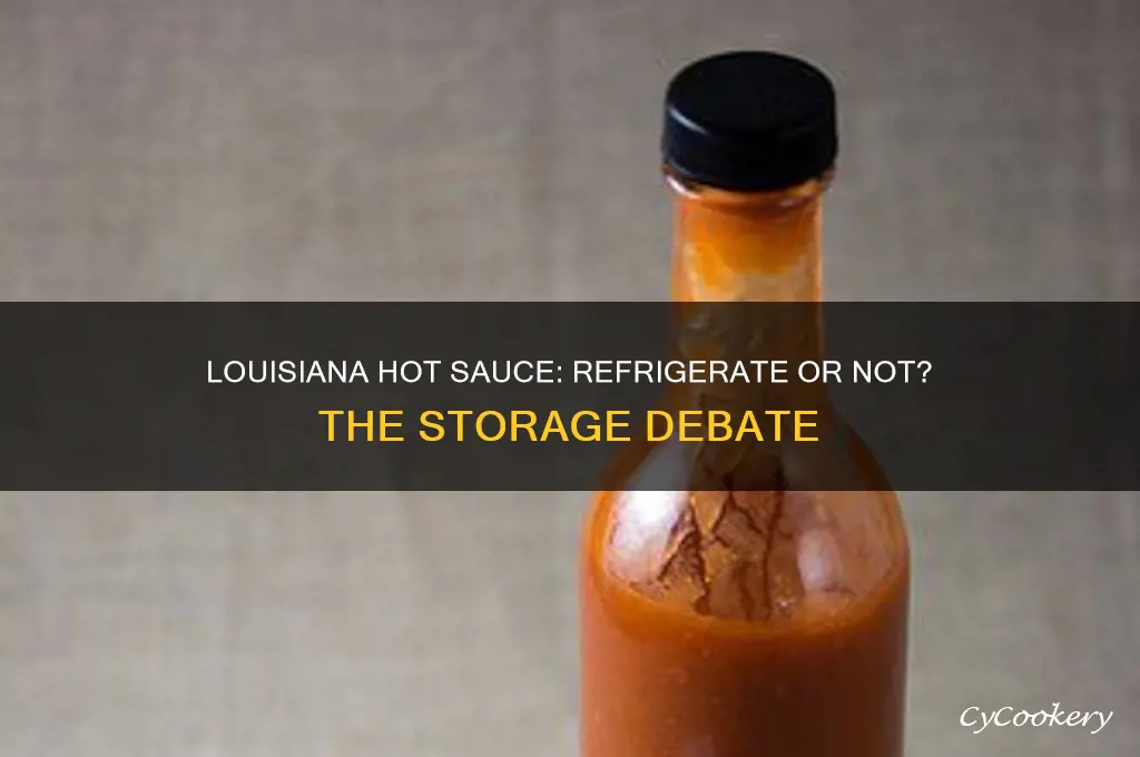 does louisiana hot sauce have to be refrigerated