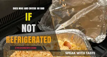 Mac and Cheese Storage: Does It Go Bad Without Refrigeration?