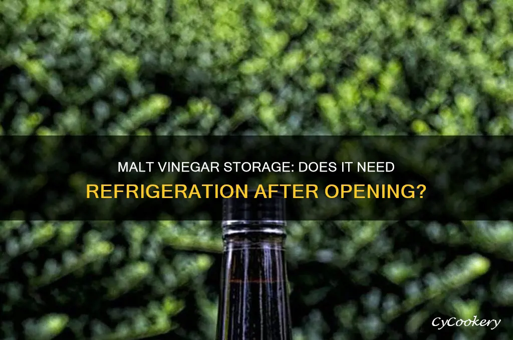 does malt vinegar have to be refrigerated after opening