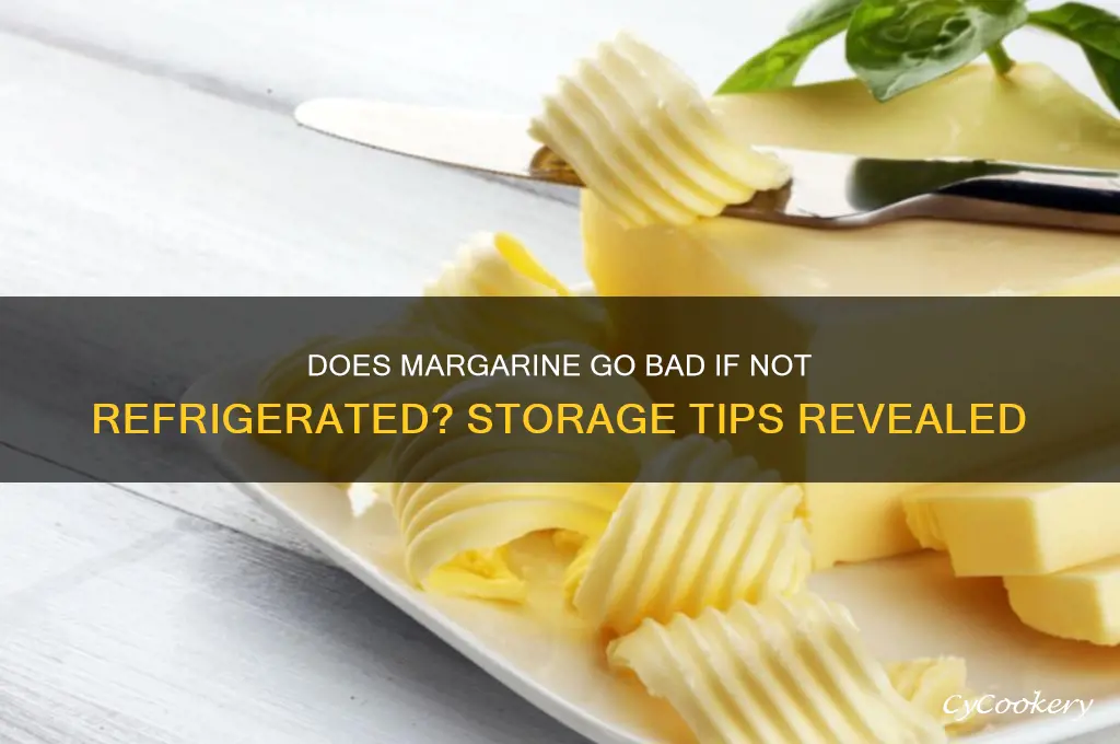 does margarine go bad if not refrigerated