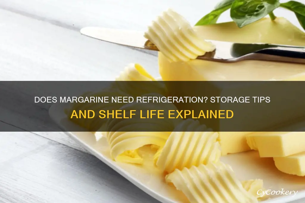 does margarine have to be for refrigerated