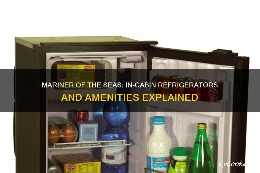 does mariner of the seas have refrigerators