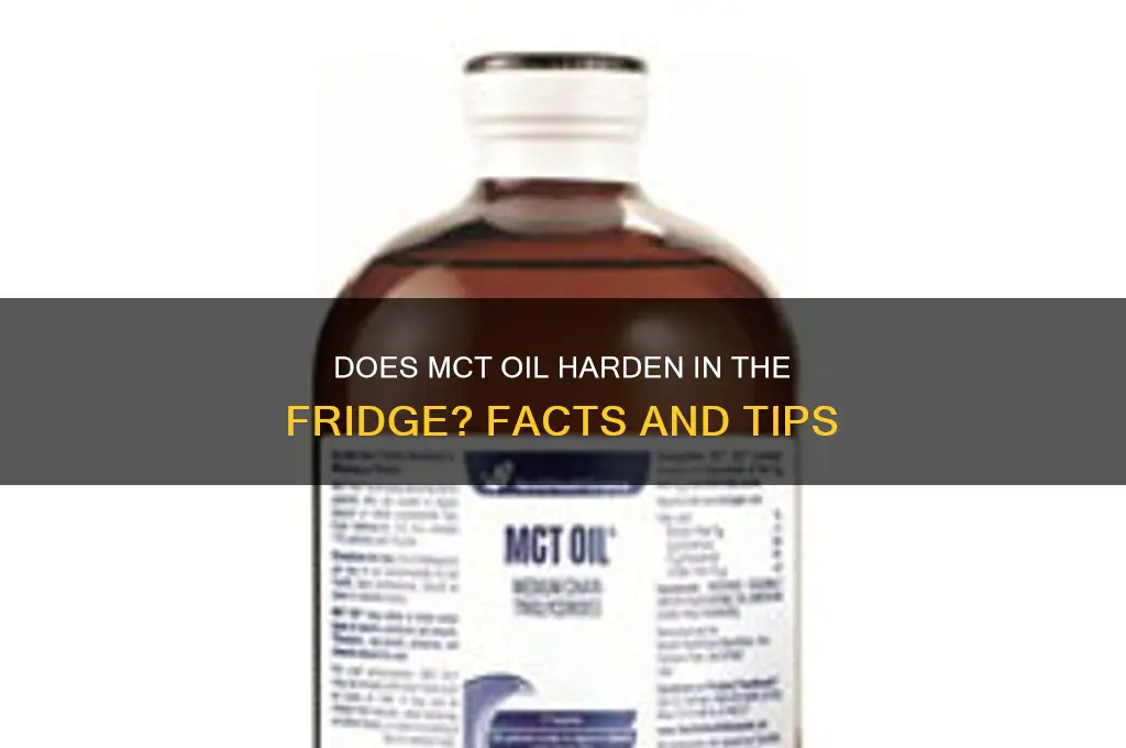 does mct oil harden in a refrigerator