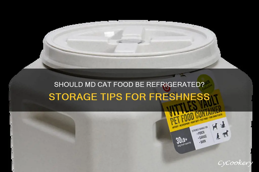 does md cat food have to be refrigerated