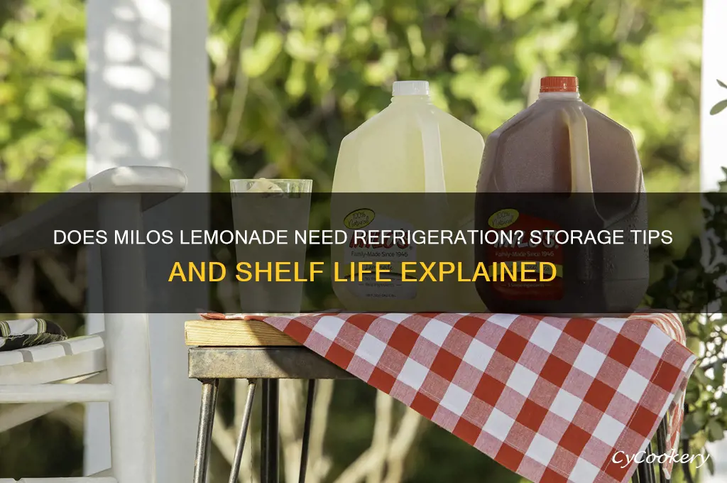 does milos lemonade have to be refrigerated