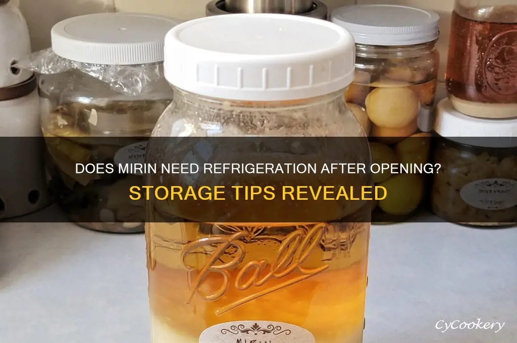 does mirin have to be refrigerated after opening