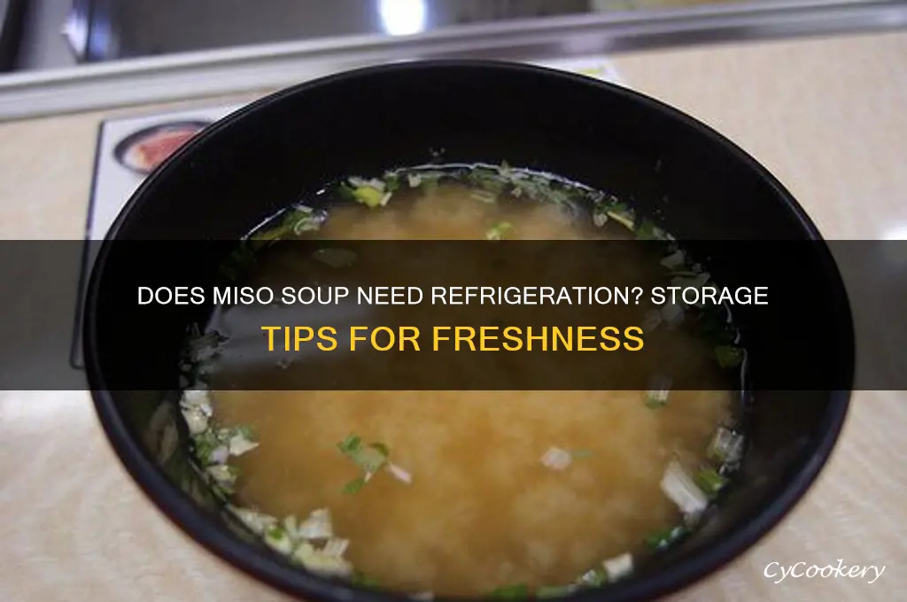 does miso soup have to be refrigerated