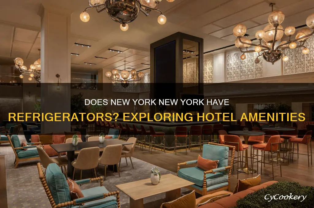 does new york new york have refrigerators