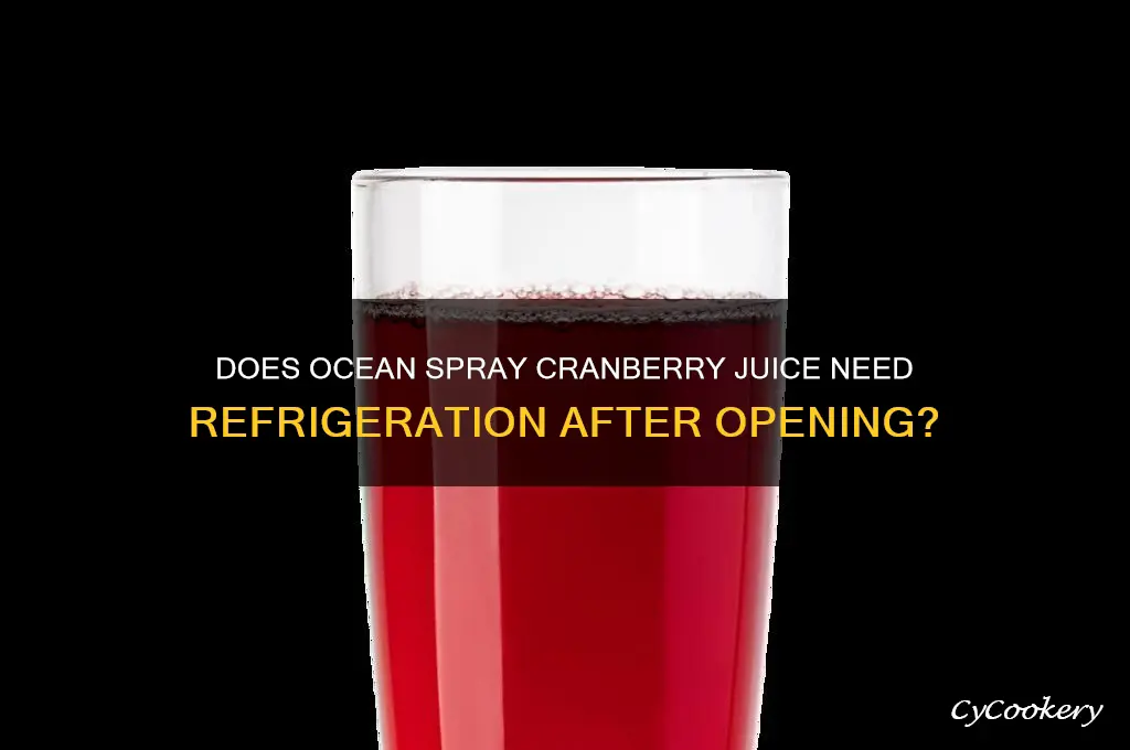 does ocean spray cranberry juice have to be refrigerated