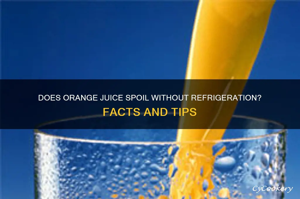 does oj go bad if not refrigerated