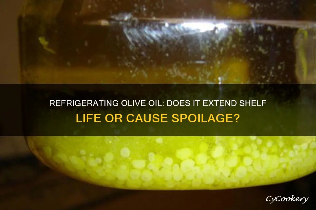 does olive oil go bad if refrigerated