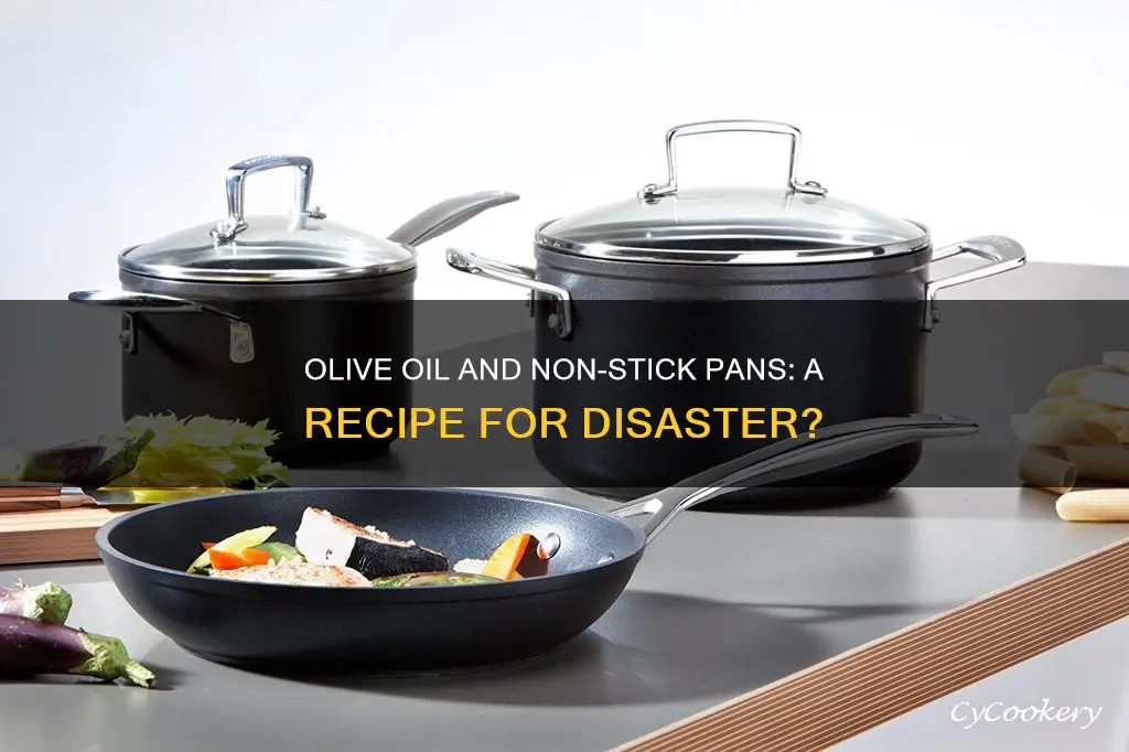 does olive oil ruin non stick pans