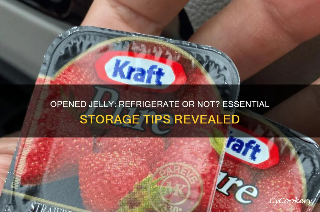 does opened jelly have to be refrigerated