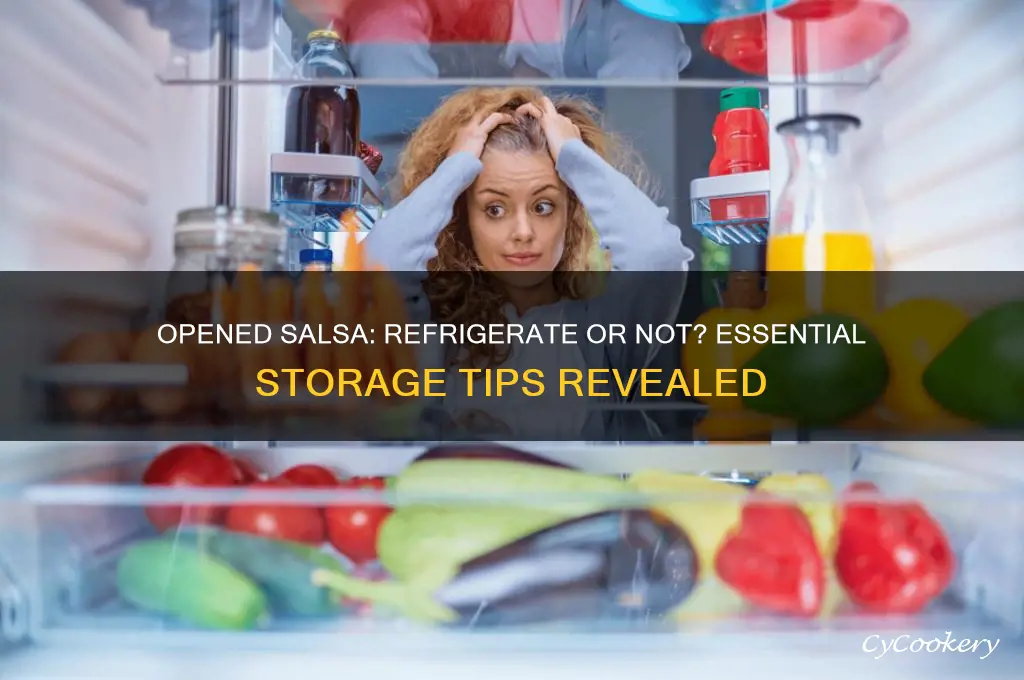 does opened salsa have to be refrigerated