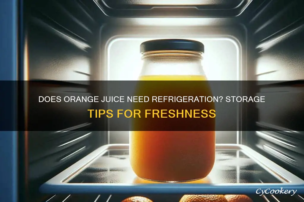 does orange juice have to stay refrigerated