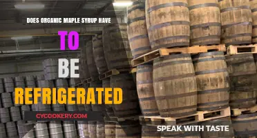 Should Organic Maple Syrup Be Refrigerated? Storage Tips Revealed