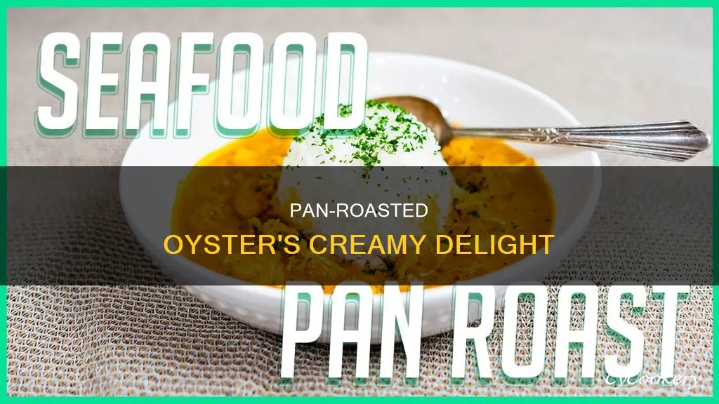 does oyster bar pan roast have cream