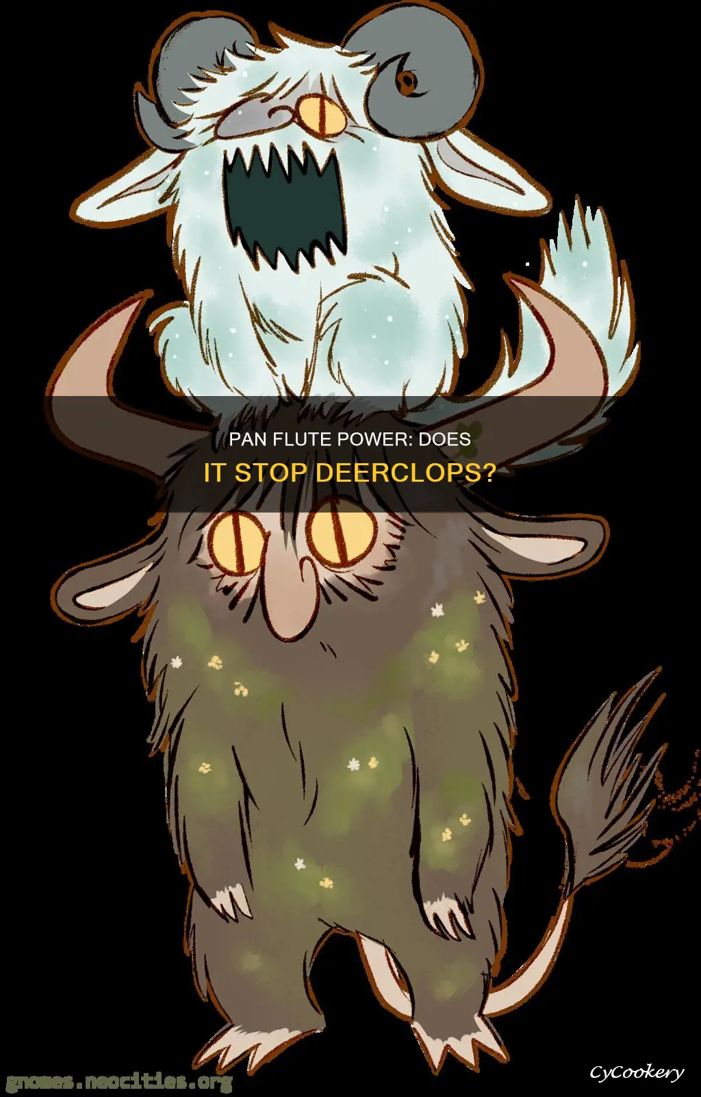 does pan flute work on deerclops