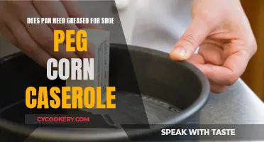 Greasing Pans for Shoe Peg Corn Casserole