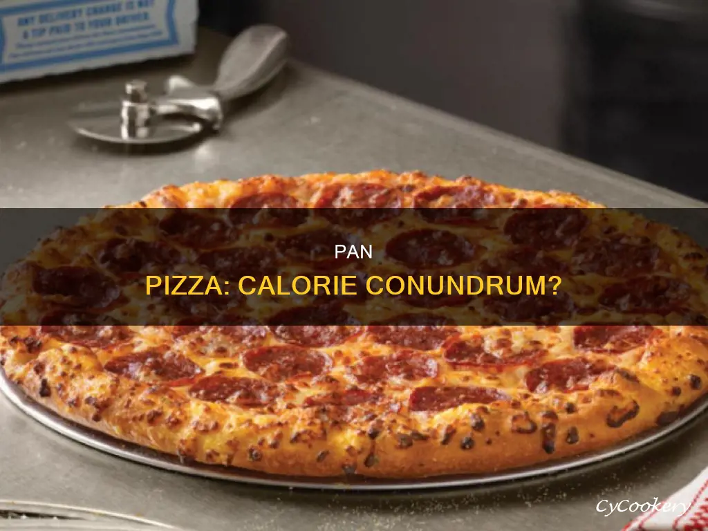 does pan pizza have more calories