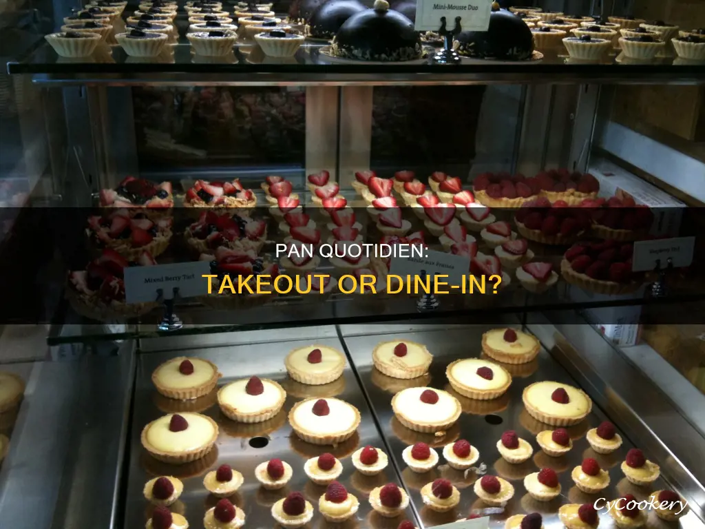 does pan quotidien do take out