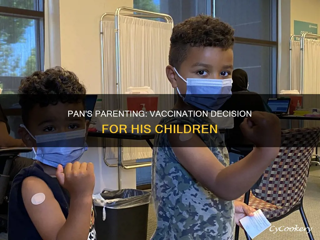 does pan vaccinate his kids