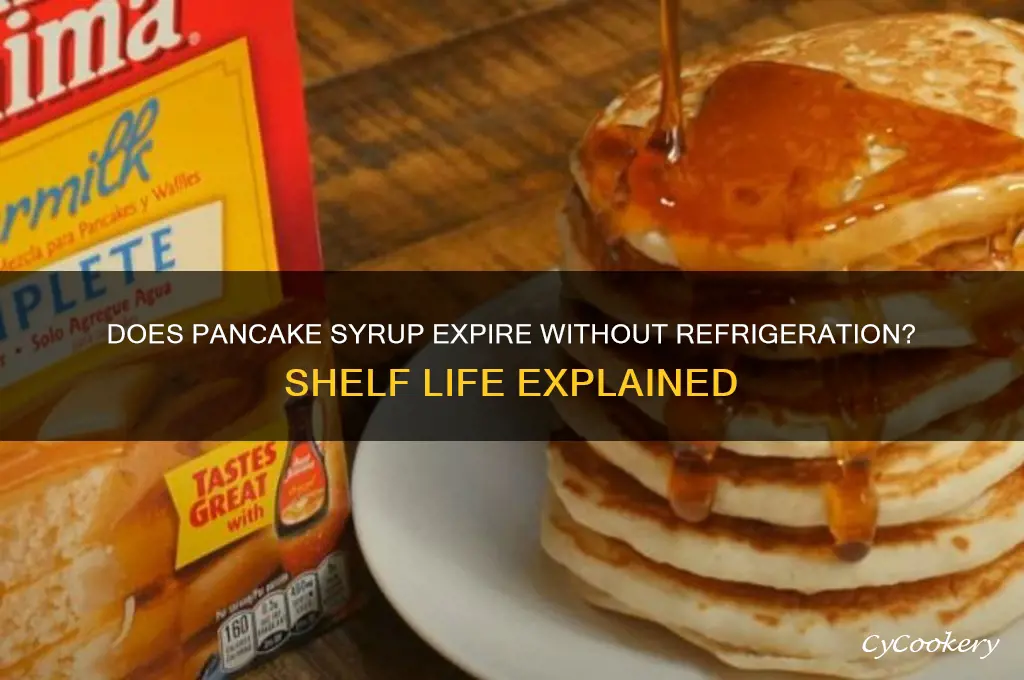 does pancake syrup go bad if not refrigerated
