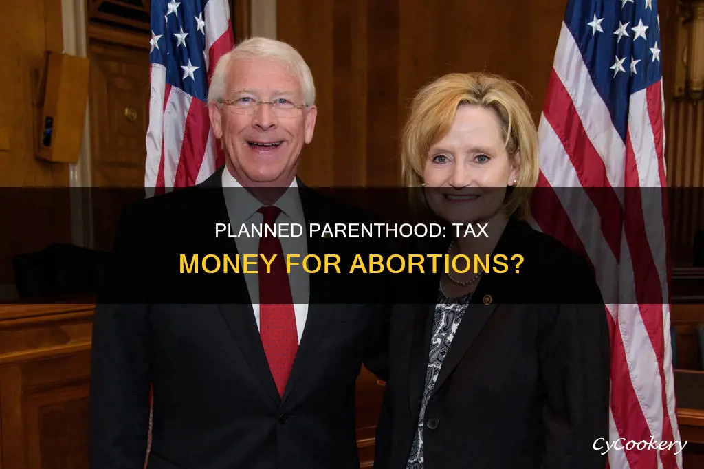 does panned parenthood spend tax money on abortions