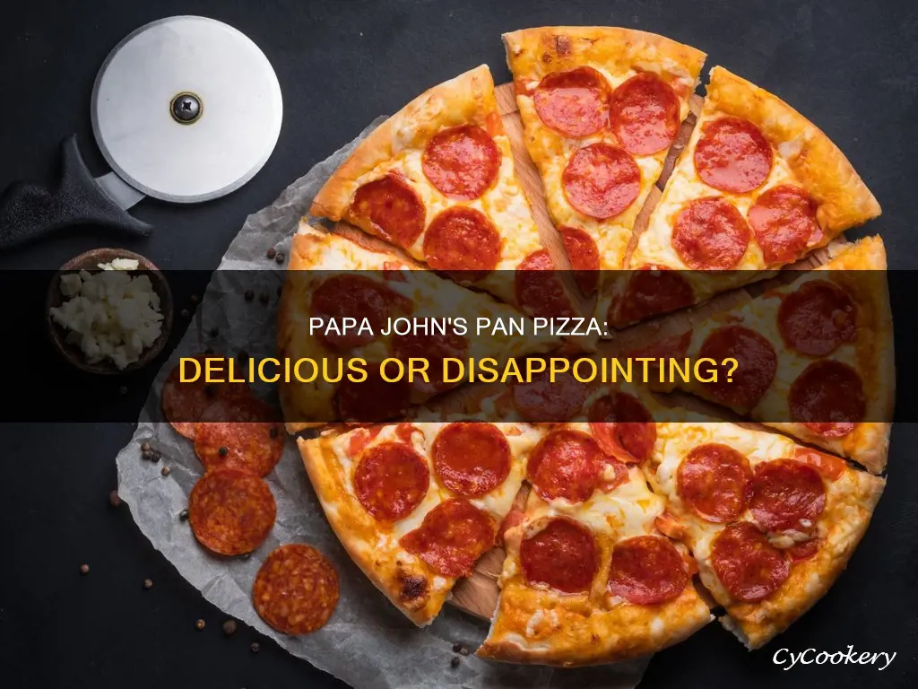 does papa johns pan taste good