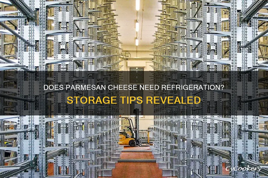 does parmesan cheese b33d to be refrigerated