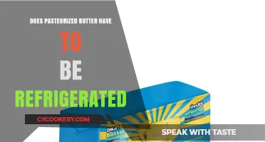 Does Pasteurized Butter Need Refrigeration? Storage Tips Explained