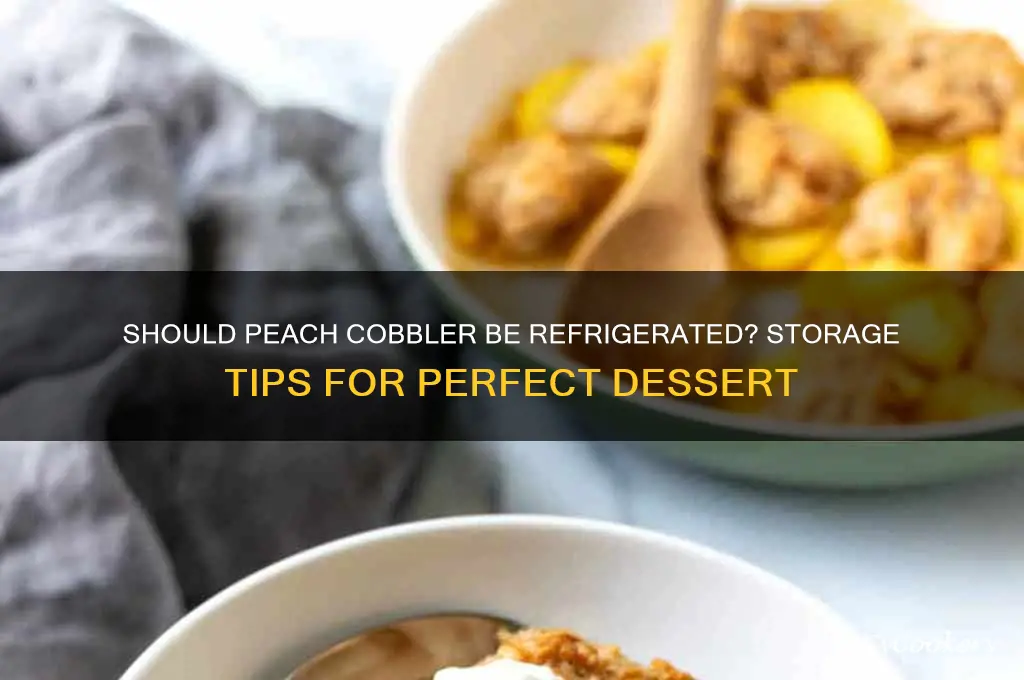 does peach cobbler go in the refrigerator