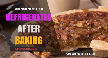 Should Pecan Pie Be Refrigerated After Baking? Tips for Storage