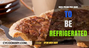 Should Pecan Pie Be Refrigerated? Storage Tips for Freshness