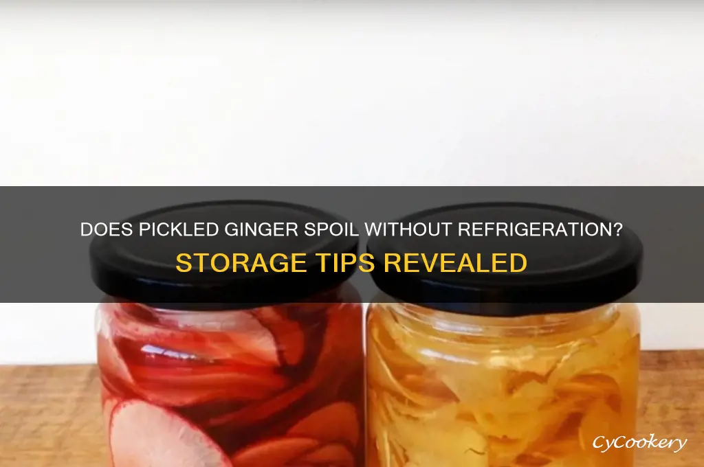 does pickled ginger go bad if not refrigerated