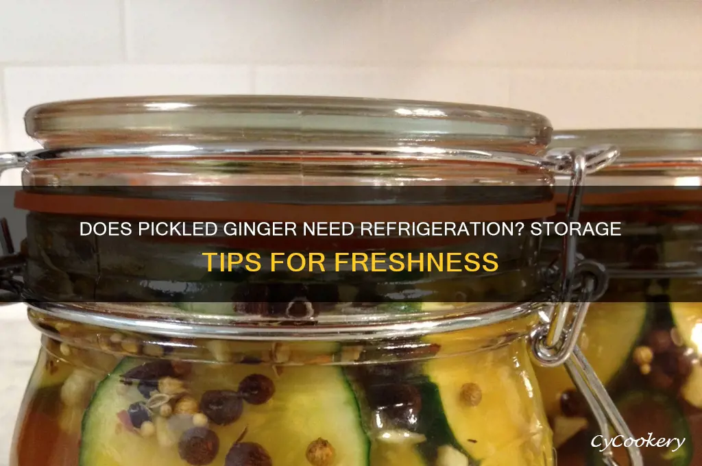 does pickled ginger have to be refrigerated