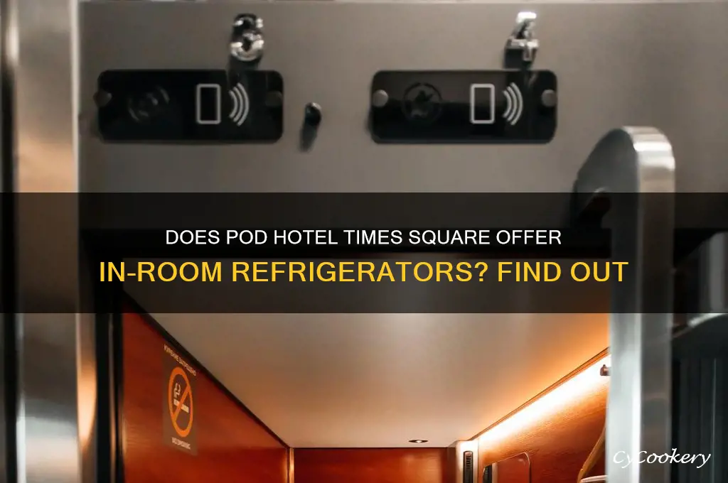 does pod hotel times square have refrigerators