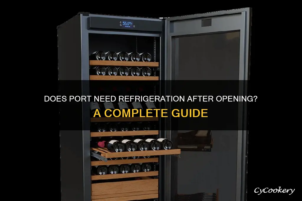 does port have to be refrigerated after opening