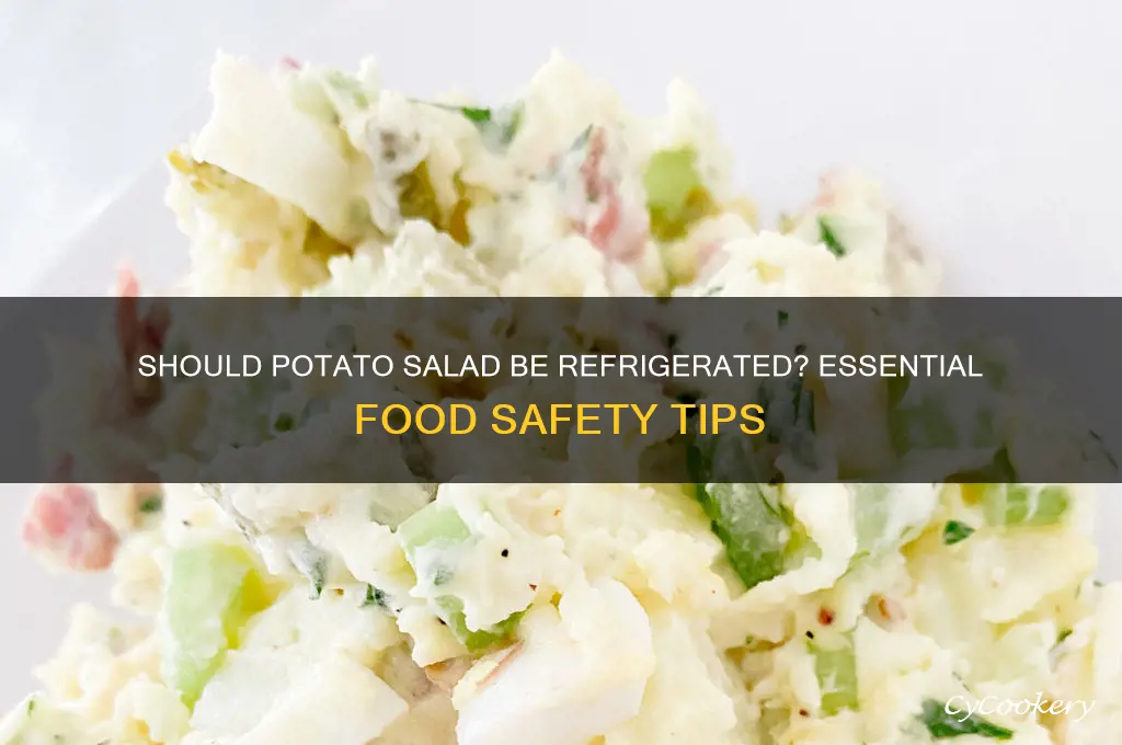 does potato salad have to be refrigerated