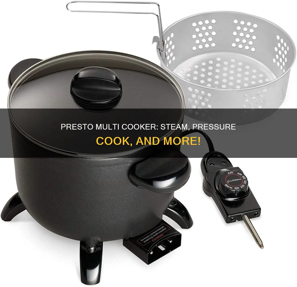 does presto multi cooker steamer pressure cook