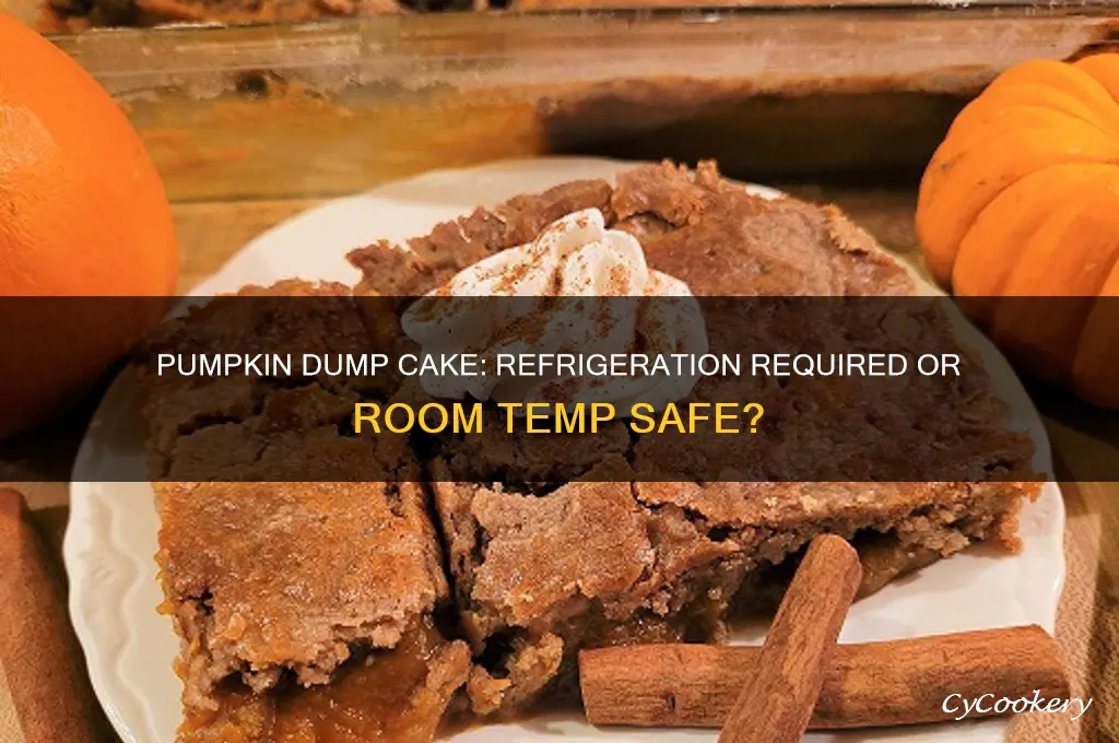 does pumpkin dump cake have to be refrigerated