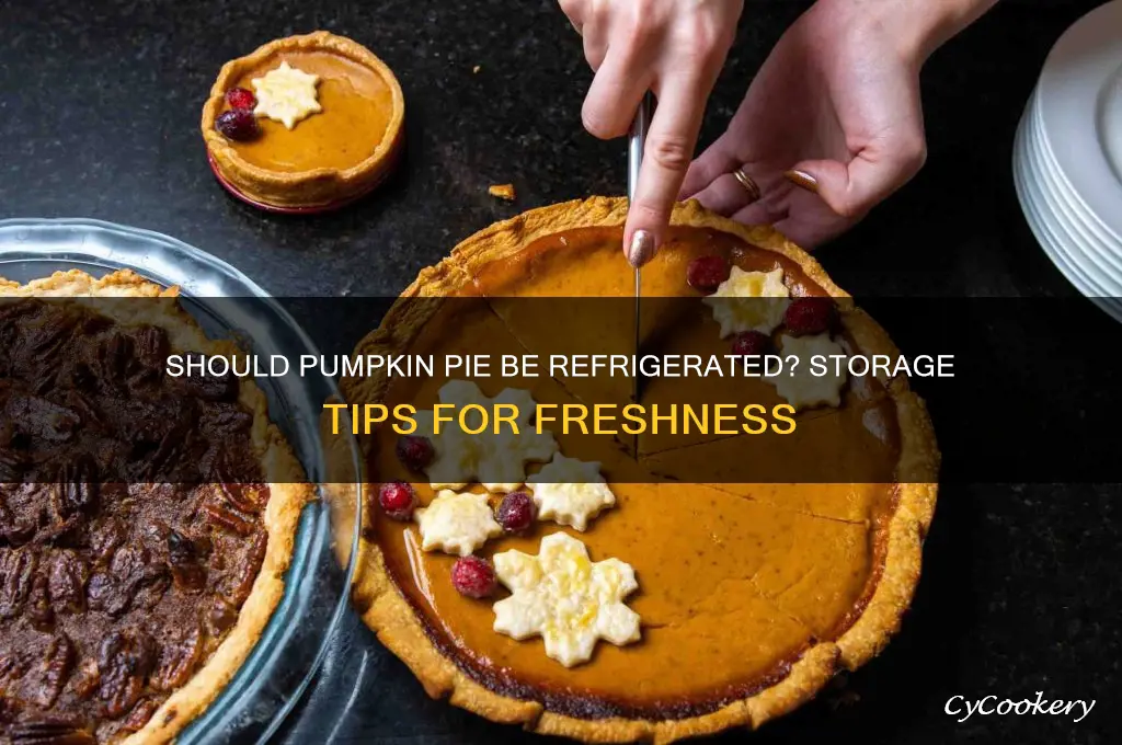 does pumpkin pie go in the refrigerator
