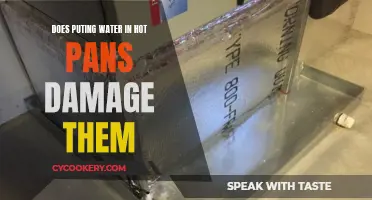 Hot Pans and Water: A Recipe for Disaster?