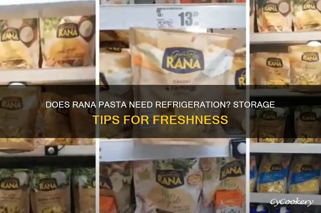 does rana pasta have to be refrigerated